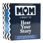 Mom, I Want to Hear Your Story: A Mother’s Guided Conversation Starter to share her life & her love